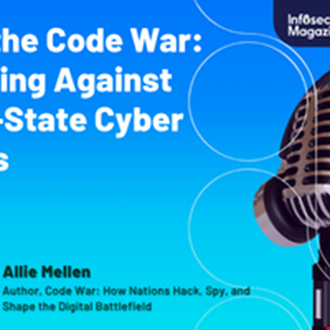 Inside the Code War: Defending Against Nation-State Cyber Threats ...