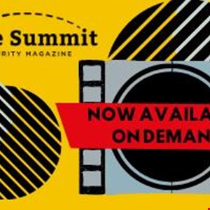 Infosecurity Magazine Spring Online Summit Now Available On-Demand